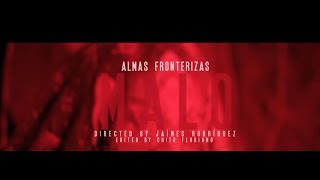 Almas Fronterizas - Malo