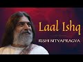 Laal Ishq With Lyrics Rishi Nityapragya