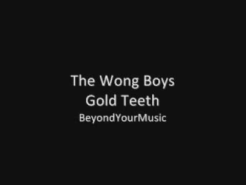 The Wong Boys - Gold Teeth