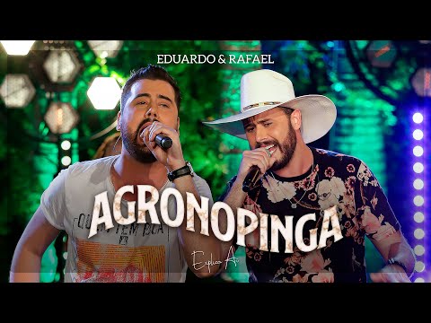 Eduardo & Rafael - Agronopinga | DVD Explica Aí - AO VIVO