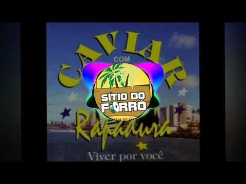 BALANÇANDO O ESQUELETO - CAVIAR COM RAPADURA