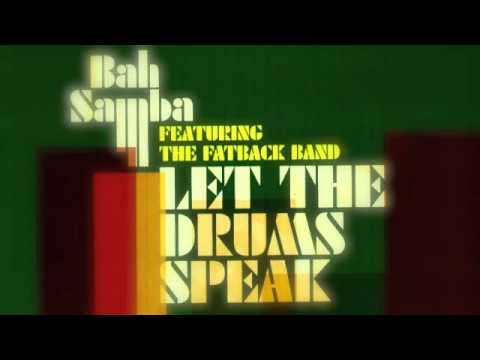 Bah Samba - Let the drums speak (Harvey Lindo edit)