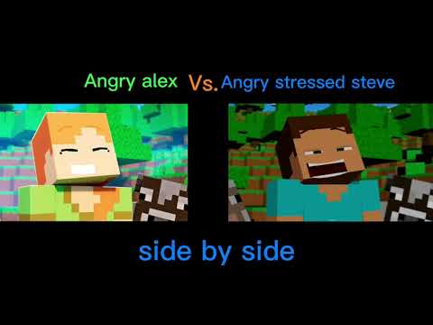 angry alex Vs Angry steve (side by side)
