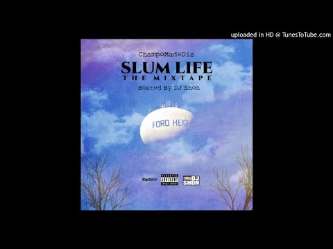Champo - Slum Life Intro [Prod By MasterMindz]