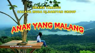 Download lagu ANAK YANG MALANG # DRAMA TARLING CAHAYA MUDA Hj.DARIYAH GROUP mp3