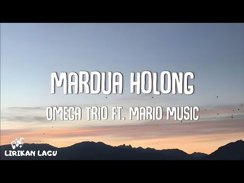 Omega Trio ft. Mario Music - Mardua Holong (Video lirik)