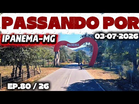 PASSANDO POR IPANEMA-MG SENTIDO A AIMORÉS-MG #minasgerais #ipanemamg #br474 #viagem #caminhoneiro 