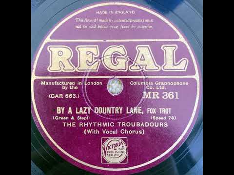 the Rhythmic Troubadours - By a lazy Country Lane