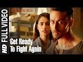 Get Ready To Fight Again Full Video | Baaghi 2 | Tiger Shroff | Disha Patani | Ahmed Khan