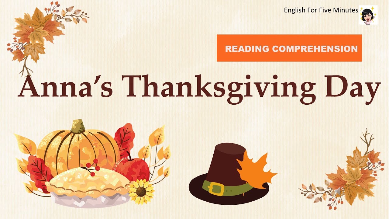 Anna’s Thanksgiving Day | Reading Comprehension | for Beginners