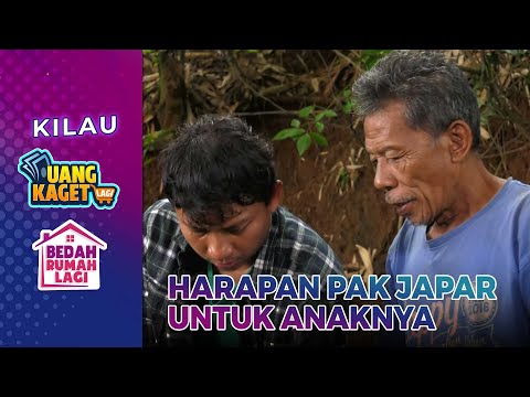 Harapan Pak Japar Untuk Anak-anaknya - Kilau Uang Kaget & Bedah Rumah