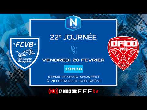 J22 I FC Villefranche B. vs Dijon FCO en replay I National FFF 2025-2026