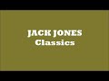JACK JONES CLASSICS A Collection Of Past Recordings