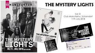 The Mystery Lights - live @ Club Manufaktur - 11.07.2018 (AUDIO ONLY)