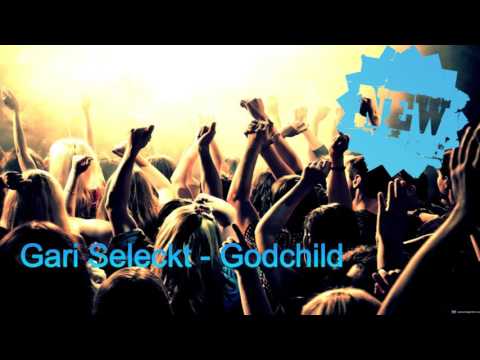 Gari Seleckt - Godchild