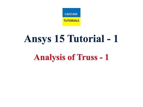Ansys 15 Tutorials  |   Lesson 1  |   Analysis of Truss part 1