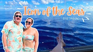 ICON OF THE SEAS VLOG | Day 3