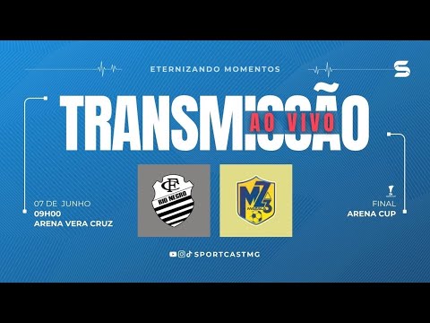 AO VIVO | RIO NEGRO X MAZALA | ARENA CUP | FINAL | 07/06/2025