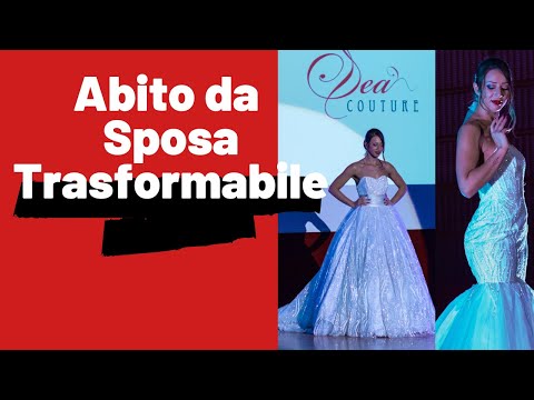 Abito da Sposa Trasformabile