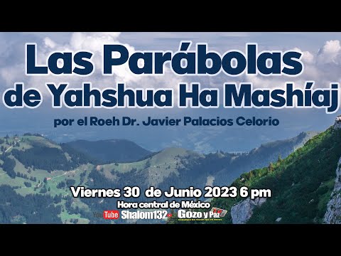 🔴SHALOM132: PARÁBOLAS DE YAHSHUA HA MASHÍAJ PARTE 3 - LA PERLA DE GRAN PRECIO , LA RED, SIERVO FIEL