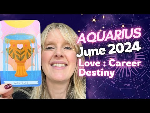 AQUARIUS "AT LAST, THE BREAKTHROUGH THAT YOU'VE BEEN WAITING FOR! 🥳" JUNE 2024