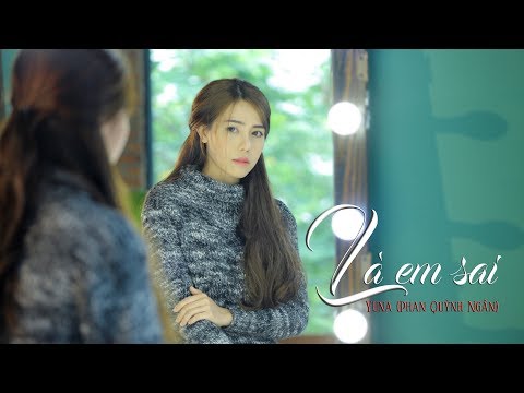 Là em sai - Phan Quỳnh Ngân