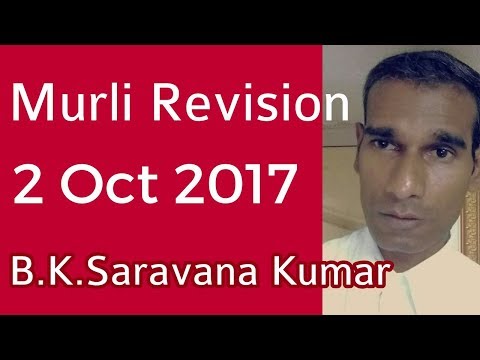 Tamil Murli Revision 2 Oct 2017 - Be enthusiastic in doing Godly service Rajayogi B.K.Saravana Kumar