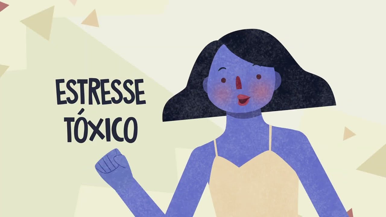 O que é esse tal de Estresse Tóxico? | 1ª temporada