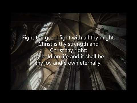 Fight the Good Fight With All Thy Might (#503 Common Praise 1998 Christian Life) PENTECOST Monsell