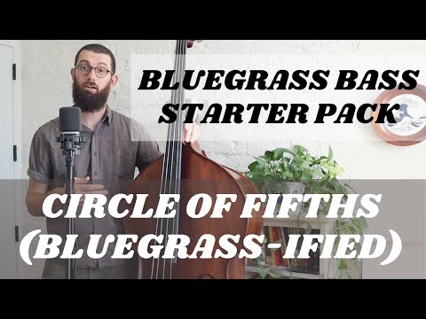 Bluegrass Bass Lessons: Starter Pack /// "Circle of Fifths (Bluegrass-ified)"