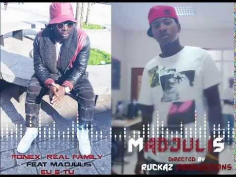 Fonex di mike Real Family ft  Madjulis - Eu e Tu