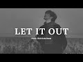 Free Sad Type Beat Let It Out Emotional Rap Piano Instrumental 2026