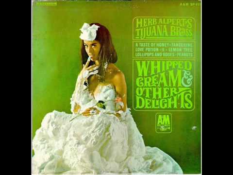 Herb Alpert's Tijuana Brass - Lollipops And Roses