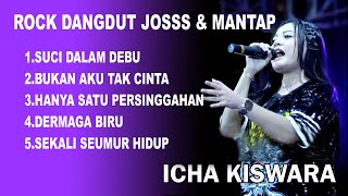 Download lagu ICHA KISWARA ROCK & DANGDUT JOSSSSSSS mp3