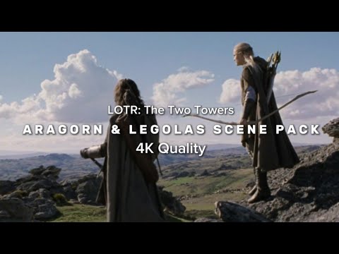 4K Aragorn and Legolas' friendship scene pack || LOTR The Two Towers