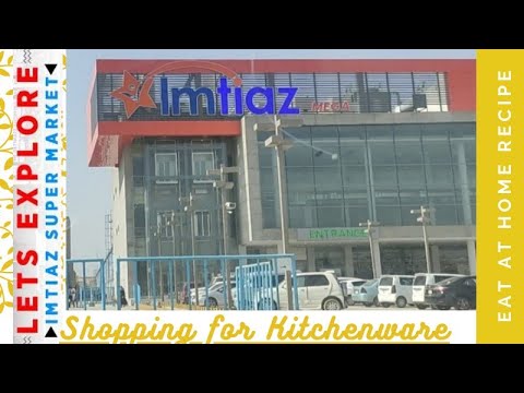 No Cooking Today! Shopping for Kitchenware| Imtiaz super store Sialkot.
