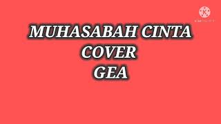 Download lagu MUHASABAH CINTA | COVER GEA mp3 Download lagu MUHASABAH CINTA | COVER GEA mp3