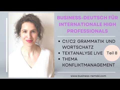 C1/C2 Business-Deutsch LIVE (8) | Wortschatz und Grammatik | Leseverstehen | Konfliktmanagement