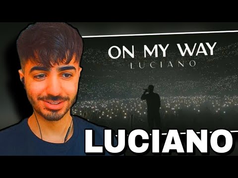 LUCIANO - on my way Reaction