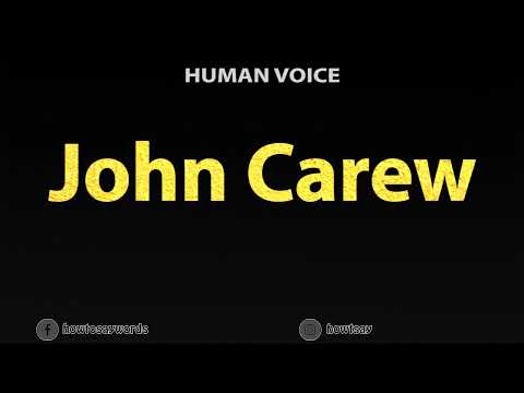 How To Pronounce John Carew