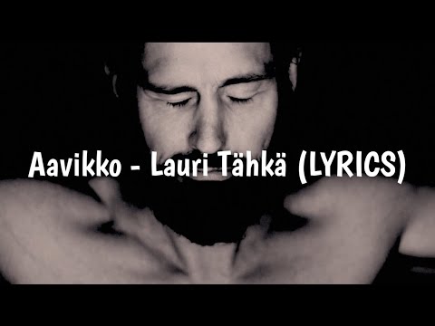 Aavikko - Lauri Tähkä (LYRICS)
