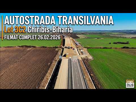 Autostrada Transilvania, Lot 3C2 Chiribiș-Biharia, filmat complet 26.02.2026