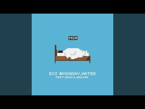 #monday_hater (Feat. 비버 (beaver), High-G)