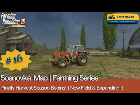 Sosnovka | Farming Series |  Episode #16 | Farming Simulator 2015 Gold Edition