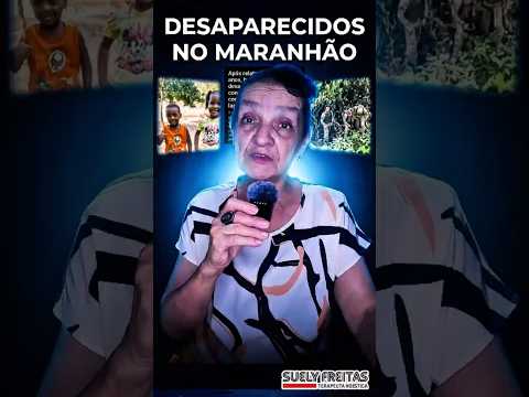 Crianças desaparecidas em Bacabal no Maranhão - Consulta espiritual para saber se ainda estão vivos