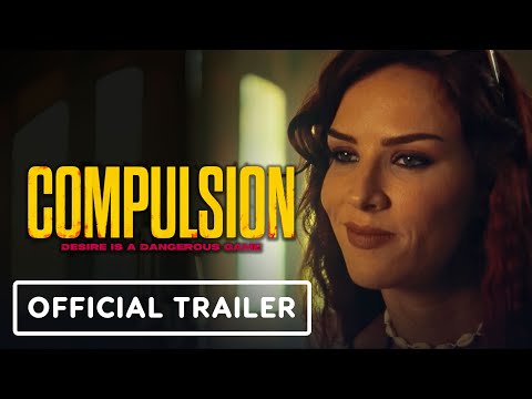 Compulsion - Official Trailer (2025)