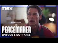 Peacemaker | Episode 5 Outtakes | Max