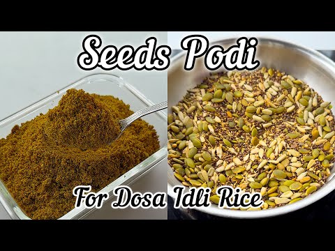 Seeds Podi Recipe | Super Healthy Multi-Seed Idli & Dosa Podi 