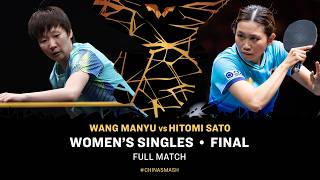 FULL MATCH | Wang Manyu vs Hitomi Sato | WS Final | #ChinaSmash 2026
