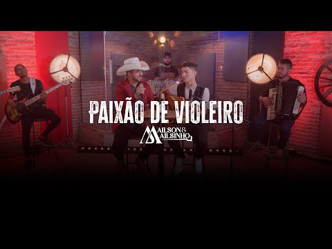 Ailson e Ailsinho - PAIXÃO DE VIOLEIRO (Video-Oficial)